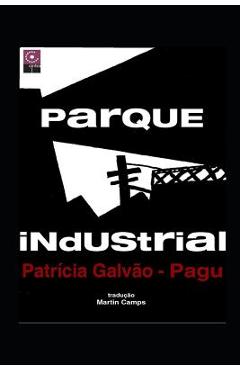 Parque Industrial: Novela Proletaria Brasileña - Geraldo Galvao Ferraz