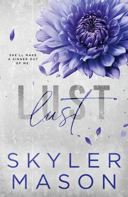 Lust: Special Edition Paperback - Skyler Mason