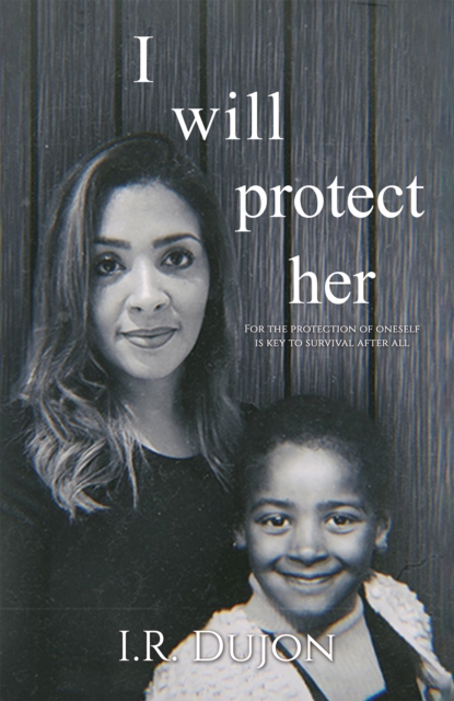 I Will Protect Her - I. R. Dujon