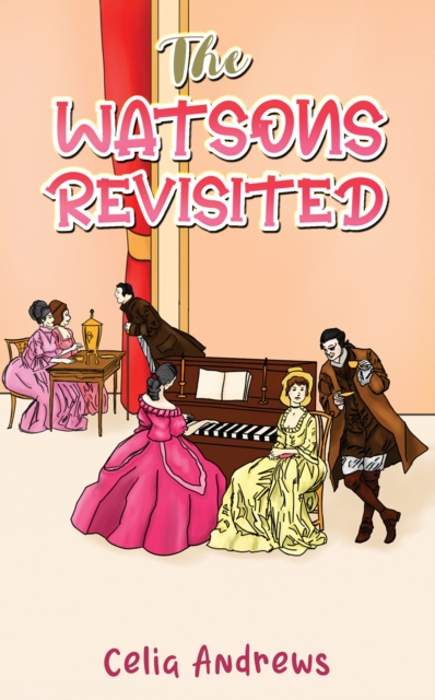 The Watsons Revisited - Celia Andrews