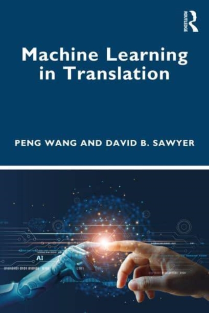 Machine Learning in Translation - Peng Wang