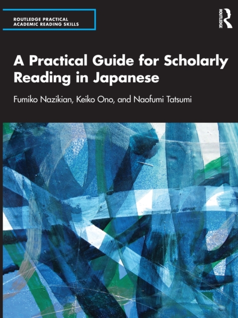 A Practical Guide for Scholarly Reading in Japanese - Fumiko Nazikian