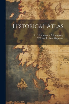 Historical Atlas - William Robert Shepherd
