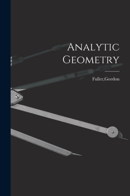 Analytic Geometry - Gordon Fuller