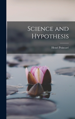 Science and Hypothesis - Henri Poincar