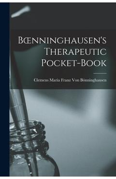 Coperta cărții 'Boenninghausen's Therapeutic Pocket-Book - Clemens Maria Franz Von Bönninghausen'