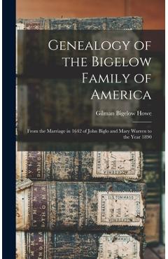 Coperta cărții 'Genealogy of the Bigelow Family of America: From the Marriage in 1642 of John Biglo and Mary Warren to the Year 1890 -'