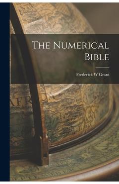 Coperta cărții 'The Numerical Bible - Frederick W. Grant'