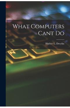 What Computers Cant Do - Hubert L. Dreyfus