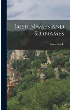 Coperta cărții 'Irish Names and Surnames - Patrick Woulfe'