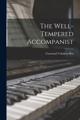 The Well-tempered Accompanist - Coenraad Valentyn 1875-1955 Bos