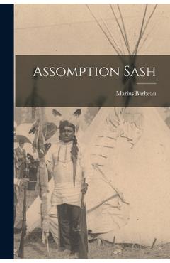 Poza produsului Assomption Sash - Marius 1883-1969 Barbeau