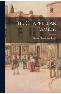 Coperta cărții 'The Chappelear Family. - Nancy Chappelear Baird'