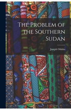 Coperta cărții 'The Problem of the Southern Sudan - Joseph Oduho'