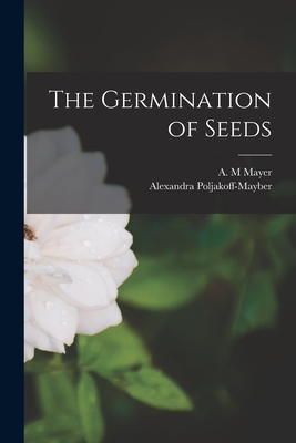 Coperta cărții 'The Germination of Seeds - A. M. Mayer'