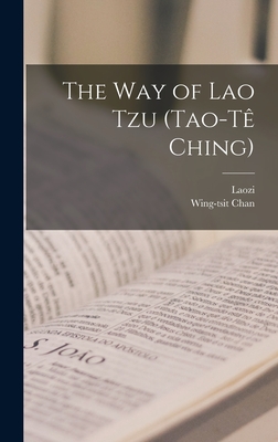 The Way of Lao Tzu (Tao-tê Ching) - Laozi
