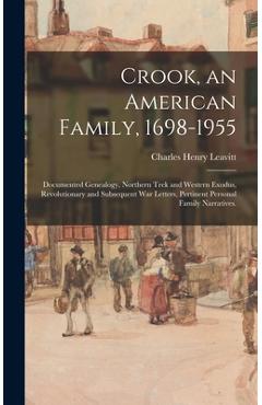 Coperta cărții 'Crook, an American Family, 1698-1955; Documented Genealogy, Northern Trek and Western Exodus, Revolutionary and'