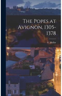 Poza produsului The Popes at Avignon, 1305-1378 - G. (guillaume) 1877-1968 Mollat