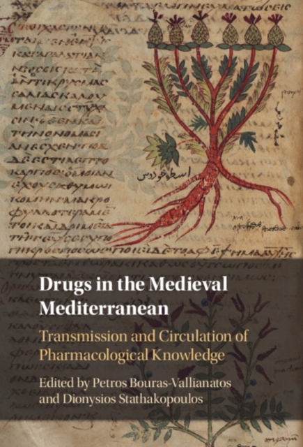 Drugs in the Medieval Mediterranean - Petros Bouras-vallianatos