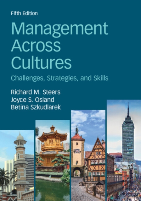 Management Across Cultures: Challenges, Strategies, and Skills - Richard M. Steers