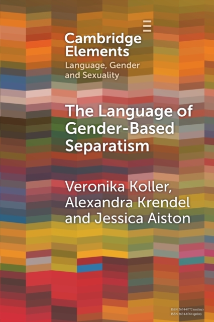 The Language of Gender-Based Separatism: A Comparative Analysis - Veronika Koller
