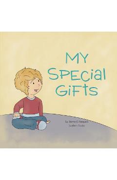 My Special Gifts - Bernie Dipasquale