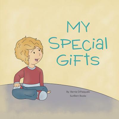 Coperta cărții 'My Special Gifts - Bernie Dipasquale'