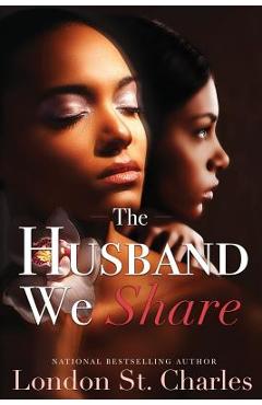 Coperta cărții 'The Husband We Share - London St Charles'