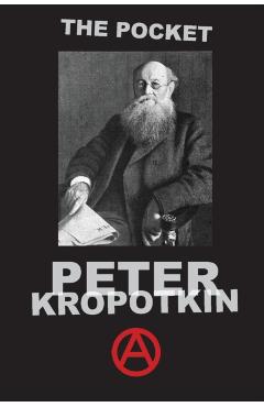 The Pocket Peter Kropotkin - Peter Kropotkin