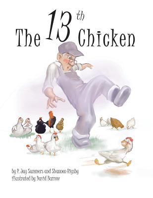 The 13th Chicken - P. Jay Summers