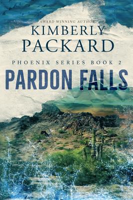 Pardon Falls - Kimberly Packard