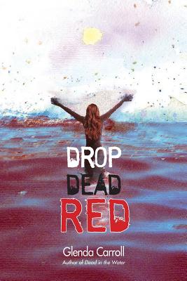 Drop Dead Red - Glenda Carroll