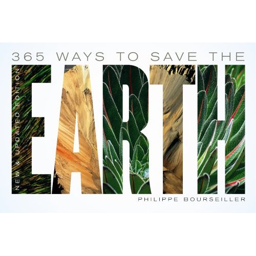 Coperta cărții '365 Ways To Save The Earth -Philippe Bourseiller'