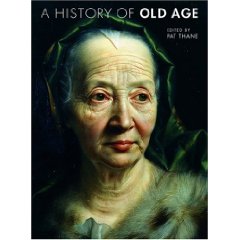 Coperta cărții 'A history of old age - Pat Thane'