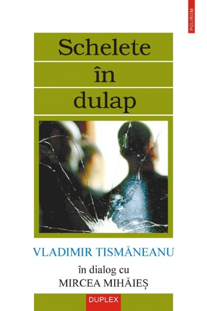 Coperta cărții 'Schelete in dulap - Vladimir Tismaneanu'