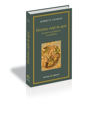 Coperta cărții 'Doctrina vietii de apoi - Robert H. Charles'