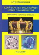 Coperta cărții 'Scurta istorie a bijuteriilor romanesti incepand cu Dacia precrestina - Liviu Andronovici'