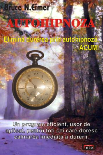 Coperta cărții 'Autohipnoza - Bruce N. Eimer'