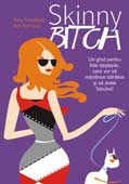 Coperta cărții 'Skinny bitch - Rory Freedman, Kim Barnouin'