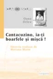Cantacuzino, ia-ti boarfele si misca! - Oana Orlea