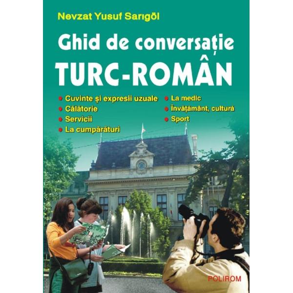 Ghid De Conversatie Turc-Roman - Nevzat Yusuf Sarigol