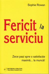 Coperta cărții 'Fericit la serviciu - Sophie Rowan'
