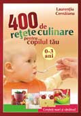 Coperta cărții '2008 - 400 de retete culinare pentru copilul tau 0 - 3 ani - Laurentiu Cernaianu'