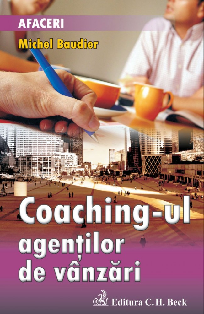 Coperta cărții 'Coaching-ul agentilor de vanzari - Michel Baudier'