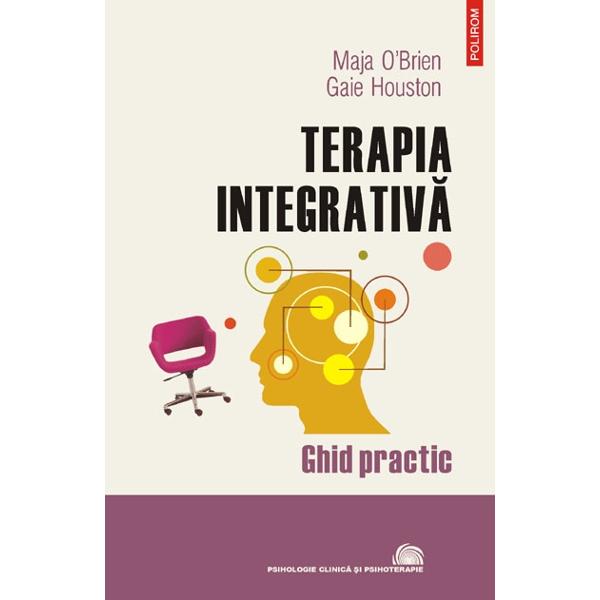 Terapia integrativa. Ghid practic - Maja O Brien