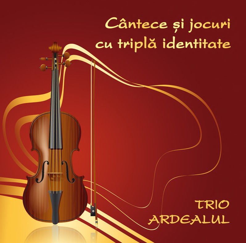 CD Trio Ardealul - Cantece si jocuri cu tripla identitate - Dirijor Mihai Emil