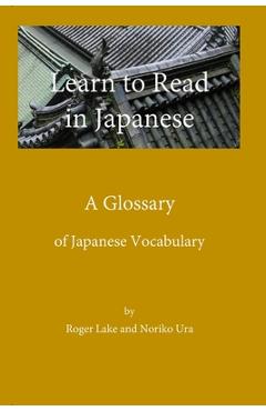 Coperta cărții 'Learn to Read in Japanese, A Glossary - Noriko Ura'