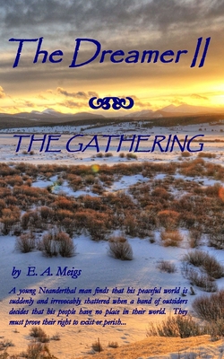 Coperta cărții 'The Dreamer The Gathering - E. A. Meigs'