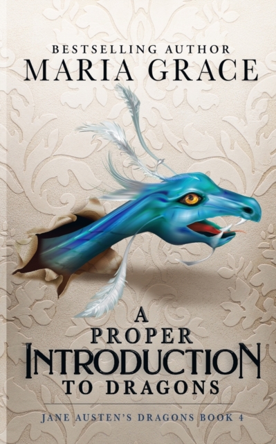 A Proper Introduction to Dragons - Maria Grace