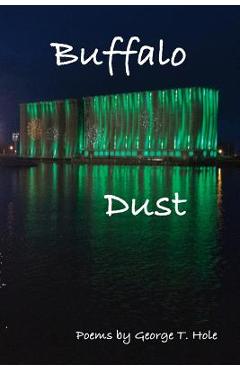 Coperta cărții 'Buffalo Dust - George T. Hole'